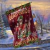 When You’re Dead Inside But It’s Christmas Garden Flag – 12×18 Garden Flag