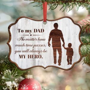 Dad You Will Always Be My Hero Ornament PNG, Benelux Christmas Ornament