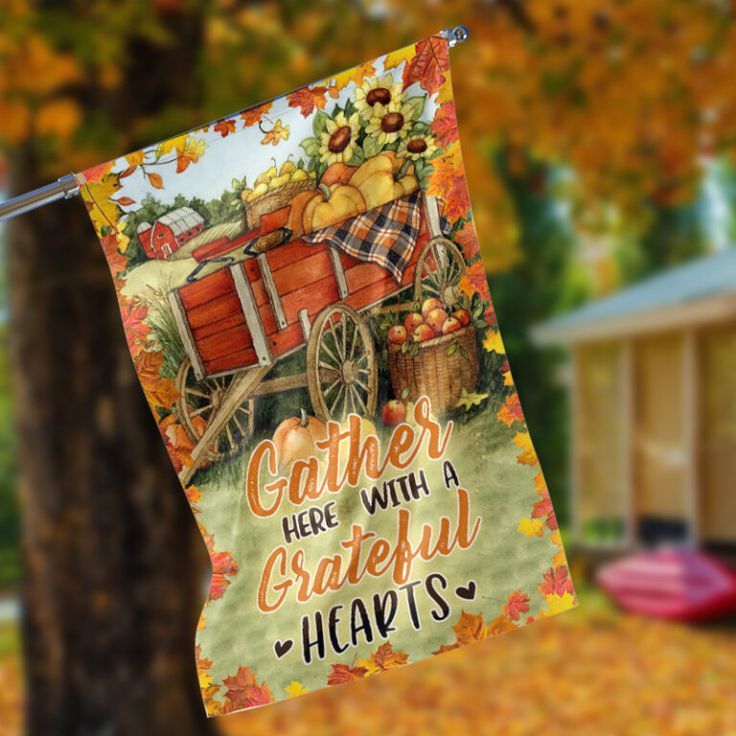 Gather Here With A Grateful Hearts Garden Flag – 12×18 Garden Flag Gather Here With A Grateful Hearts Garden Flag – 12×18 Garden Flag