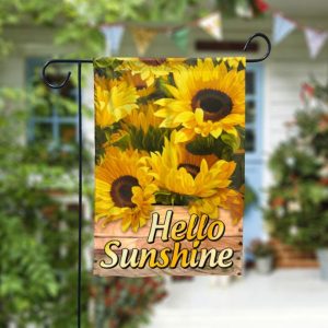 Hello Sunshine Sunflower Garden Flag – 12×18 Garden Flag