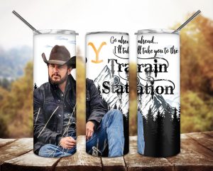 Yellowstone Ill Take You To The Train Station Tumbler Wrap