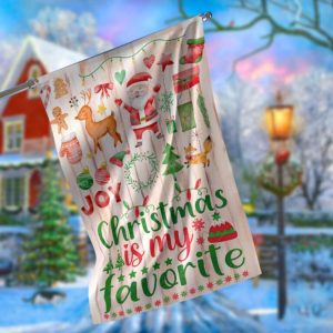 Christmas Is My Favorite Garden Flag – 12×18 Garden Flag