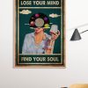Lose Your Mind Find Your Soul Poster Print, Digital Poster Wall Art