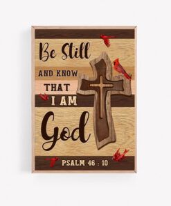 Be Still And Know That I Am God Poster Print