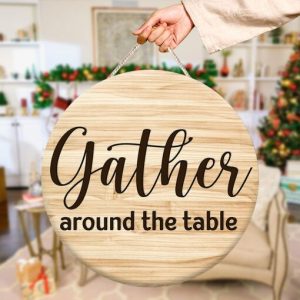 Gather Around The Table Round Door Hanger PNG