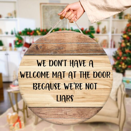 We Don’t Have A Welcome Mat At The Door Round Door Hanger PNG We Don't Have A Welcome Mat At The Door Round Door Hanger PNG