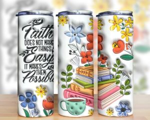 3d Inflated Faith Flowers Tumbler Png