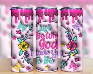 3d Inflated Wildflowers Be Who God Made You Tumbler Png