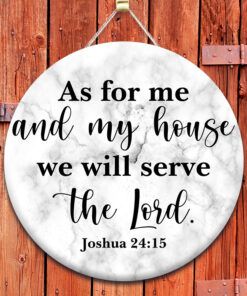 As For Me And My House We Will Serve The Lord Round Door Hanger PNG - Customvouge