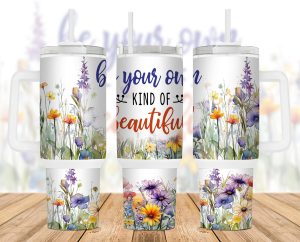 Be Your Own Kind Of Beautiful 40 Oz 2 Piece Tumbler Wrap