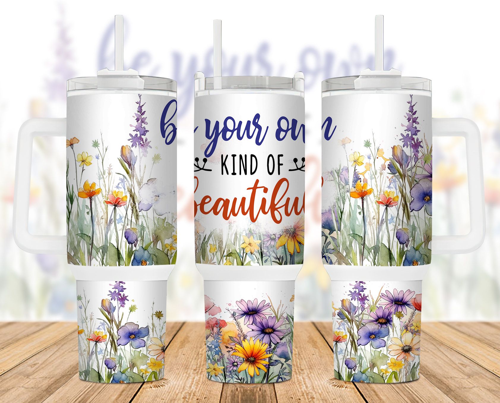 Be Your Own Kind Of Beautiful 40 Oz 2 Piece Tumbler Wrap Be Your Own Kind Of Beautiful 40 Oz 2 Piece Tumbler Wrap