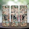 Beautiful Crazy Tumbler PNG