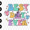 Best Day Ever Svg File
