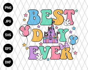 Best Day Ever Svg File