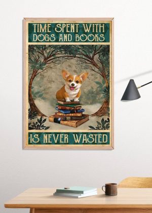 Book And Dog Time Spent With Dogs And Books Poster Print