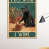Cat Garden I Do What I Want Poster
