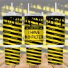 Caution I Have No Filter 40 Oz 2 Piece Tumbler Wrap