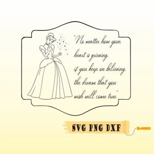Cinterella Princess SVG, Cinterella Quotes, Disney Princess SVG Digital Download