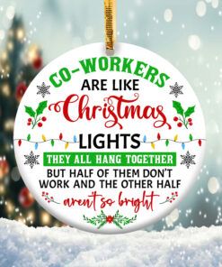 Coworkers are like Christmas Lights Ornament Png