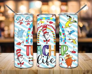 Dr Seuss Teacher Life Tumbler Png