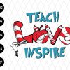 Dr Seuss Teacher Love Inpsire Svg File