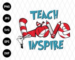 Dr Seuss Teacher Love Inpsire Svg File