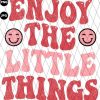 Enjoy the Little Things PNG