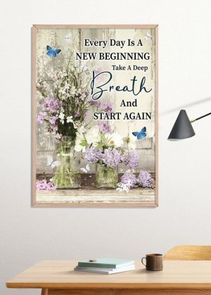 Every Day Is A New Beginning Poster Print, Digital Poster Wall Art