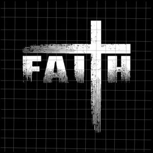 Faith Svg, Christian Faith Svg, Jesus Faith Svg