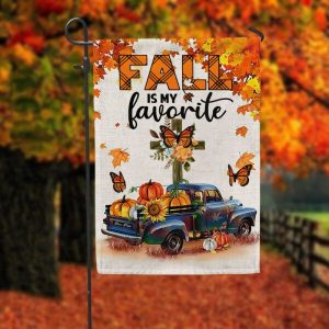 Fall Is My Favorite Garden Flag – 12×18 Garden Flag