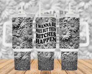 Funny Sacarsm Sunflowers Black White 40 Oz 2 Piece Tumbler Wrap