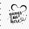Gangs All Here Svg File