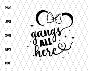 Gangs All Here Svg File 2