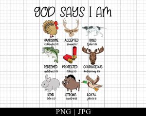 God Says I Am Hunting Png Files