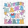 Happiest Mama On Earth Svg Family Trip 2023 Svg