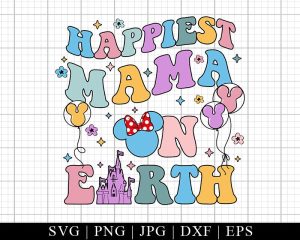 Happiest Mama On Earth Svg Family Trip 2023 Svg