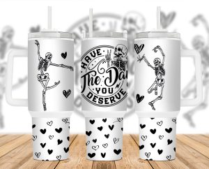 Have The Day You Deserve 40 Oz 2 Piece Tumbler Wrap