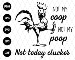 Heihei Not My Coop Svg File