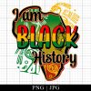 I Am Black History Png Juneteenth Png