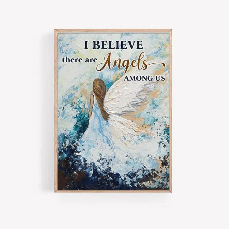 I Believe There Are Angels Among Us Poster Print I Believe There Are Angels Among Us Poster Print