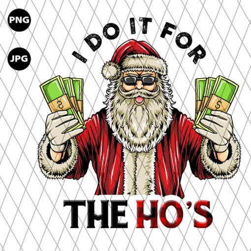 I Do it for the Ho’s Png I Do it for the Ho’s Png