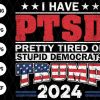 I Have Ptsd Trump 2024 Svg File