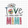 I Love Being Called Mimi Svg, Love Mother Svg, Mother’s Day Svg
