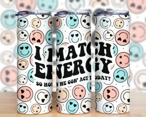 I Match Energy Retro Smile Face Tumbler Png