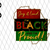 Im Black And Im Proud Png