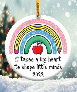 It’s Take a big Heart to shape Little Minds Ornament Png