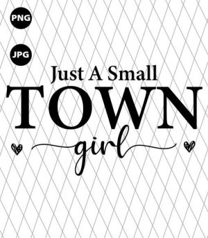 Just a Small Town Girl Png