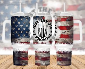 Just The Tip I Promise American Flag 40 Oz 2 Piece Tumbler Wrap