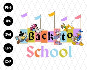 Mickey Friends Back To School Svg File