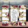 Mothers Day She Is Fearless Tumbler Png
